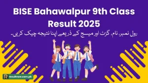 BISE Bahawalpur 9th Class Result 2025