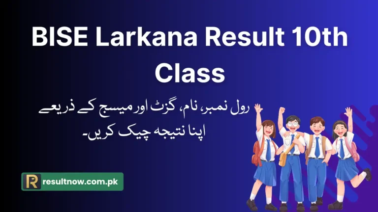BISE Larkana Result 10th Class