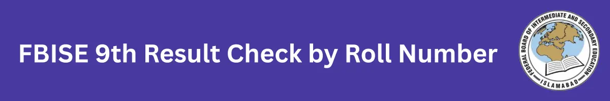 FBISE Result 2025 by roll number