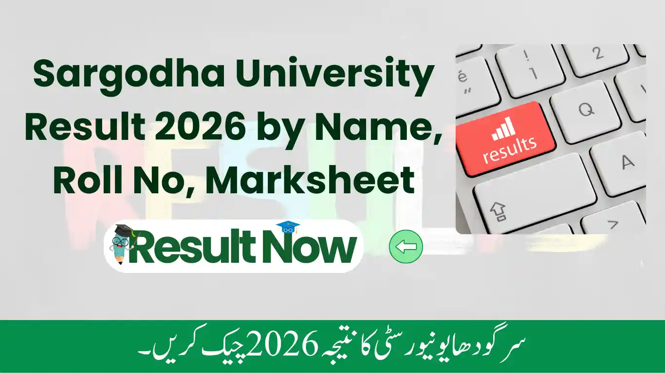Sargodha University Result 2026 by Name, Roll No, Marksheet